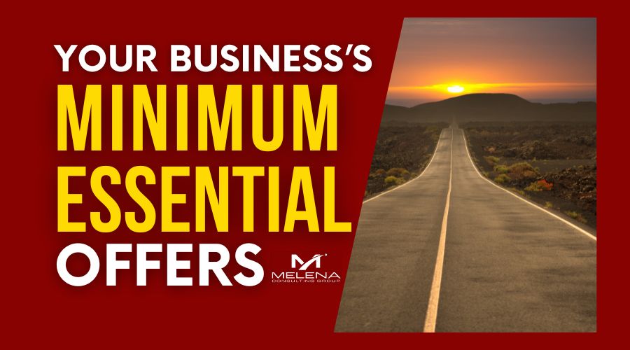 Your Business's Minimum Essential Offers