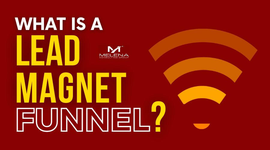 What is a lead magnet funnel?